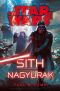 [Star Wars Disney Canon Novel 01] • Sith nagyurak